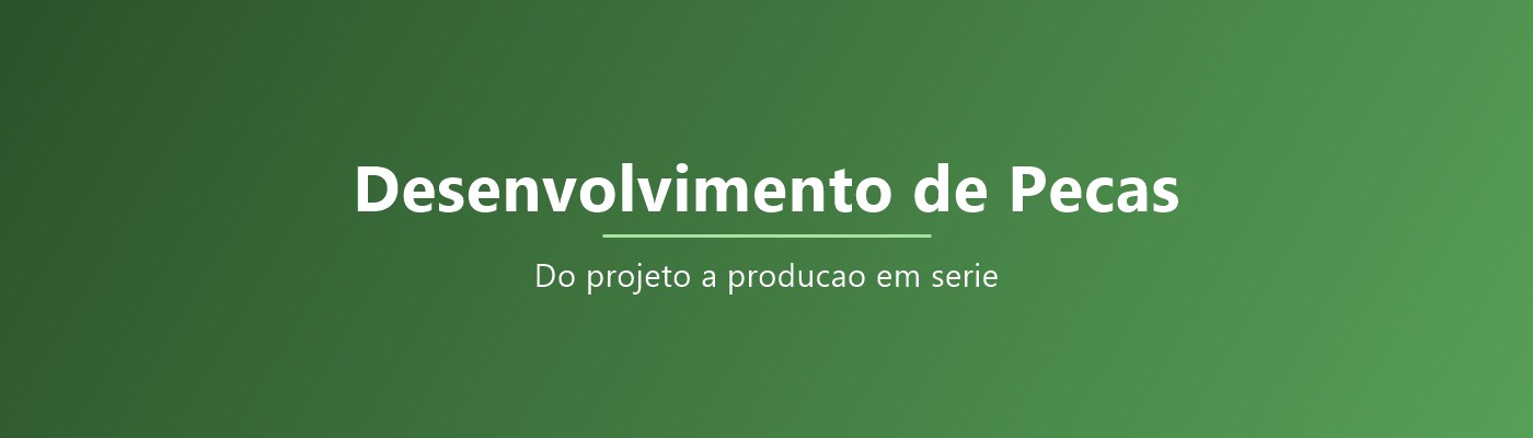 Desenvolvimento de Peças